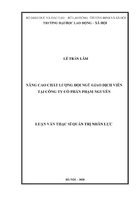 Luận văn thạc sĩ nâng cao chất lượng đội ngũ giao dịch viên tại công ty cổ phần phạm nguyễn