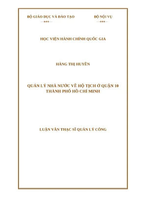 Luận văn thạc sỹ quản lý nhà nƣớc về hộ tịch ở quận 10 thành phố hồ chí minh