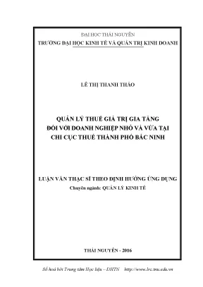 Luận văn thạc sĩ hay quản lý thuế giá trị gia tăng đối với doanh nghiệp nhỏ và vừa tại chi cục thuế thành phố bắc ninh