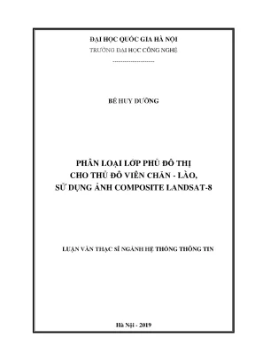 Luận văn thạc sĩ công nghệ thông tin phân loại lớp phủ đô thị cho thủ đô viêng chăn lào sử dụng ảnh composite landsat 8