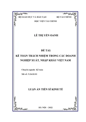 Luận án tiến sĩ kế toán trách nhiệm trong các doanh nghiệp xuất nhập khẩu việt nam