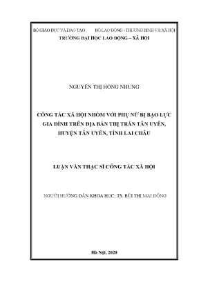 Luận văn thạc sĩ công tác xã hội nhóm với phụ nữ bị bạo lực gia đình trên địa bàn thị trấn tân uyên huyện tân uyên tỉnh lai châu
