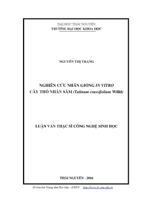Luận văn thạc sĩ hay nghiên cứu nhân giống in vitro cây thổ nhân sâm talinum crassifolium willd