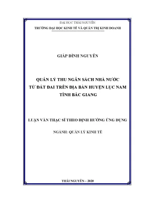 Luận văn thạc sĩ hay quản lý thu ngân sách nhà nước từ đất đai trên địa bàn huyện lục nam tỉnh bắc giang