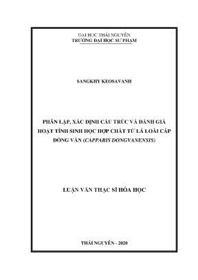Luận văn thạc sĩ hay phân lập xác định cấu trúc và đánh giá hoạt tính sinh học hợp chất từ lá loài cáp đồng văn capparis dongvanensis