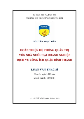 Luận văn thạc sĩ kế toán hoàn thiện hệ thống quản trị vốn nhà nước tại doanh nghiệp dịch vụ công ích quận bình thạnh