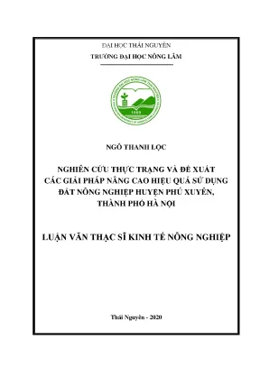 Luận văn thạc sĩ hay nghiên cứu thực trạng và đề xuất các giải pháp nâng cao hiệu quả sử dụng đất nông nghiệp huyện phú xuyên thành phố hà nội