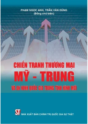 Tìm hiểu chiến tranh thương mại mỹ trung và an ninh quốc gia trong tình hình mới phần 1