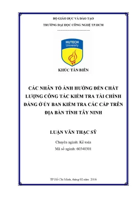 Luận văn thạc sĩ kế toán các nhân tố ảnh hưởng đến chất lượng công tác kiểm tra tài chính đảng ở ủy ban kiểm tra các cấp trên địa bàn tỉnh tây ninh