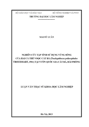 Luận văn thạc sĩ hay nghiên cứu tập tính sử dụng vùng sống của hai cá thể voọc cát bà trachypithecus poliocephalus trouessart 1911 tại vườn quốc gia cát bà hải phòng