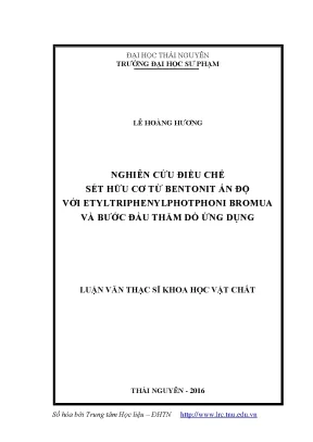 Luận văn thạc sĩ hay nghiên cứu điều chế sét hữu cơ từ bentonit ấn độ với etyltriprnylphotphoni bromua và bước đầu thăm dò ứng dụng