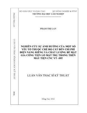 Luận văn thạc sĩ hay nghiên cứu sự ảnh hưởng của một số yếu tố thuộc chế độ cắt đến chi phí điện năng riêng và chất lượng bề mặt gia công tiện lỗ mặt trụ trong trên máy tiện cnc yt 10t