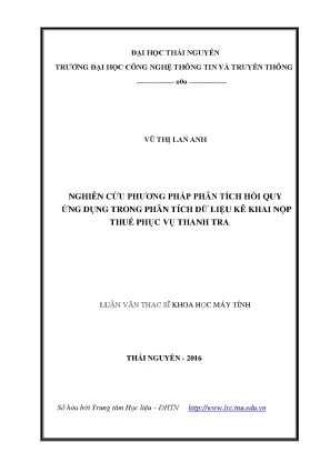 Luận văn thạc sĩ hay nghiên cứu phương pháp phân tích hồi quy ứng dụng trong phân tích dữ liệu kê khai nộp thuế phục vụ thanh tra