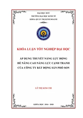 Khóa luận áp dụng thuyết năng lực động để nâng cao năng lực cạnh tranh của công ty bất động sản phố son