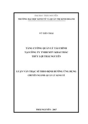 Luận văn thạc sĩ hay tăng cường quản lý tài chính tại công ty tnhh mtv khai thác thủy lợi thái nguyên