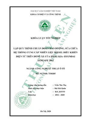 Khóa luận tốt nghiệp lập quy trình chuẩn đoán bảo dưỡng sửa chữa hệ thống cung cấp nhiên liệu diesel điều khiển điện tử trên dòng xe của hãng kia hyundai santafe 2011