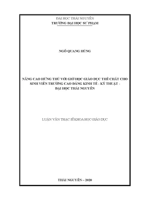 Luận văn thạc sĩ hay nâng cao hứng thú với giờ học giáo dục thể chất cho sinh viên trường cao đẳng kinh tế kỹ thuật đại học thái nguyên