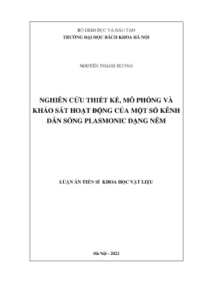 Luận án nghiên cứu thiết kế mô phỏng và khảo sát hoạt động của một số kênh dẫn sóng plasmonic dạng nêm