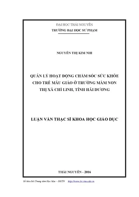 Luận văn thạc sĩ hay quản lý hoạt động chăm sóc sức khỏe cho trẻ mẫu giáo ở trường mần non thị xã chí linh tỉnh hải dương