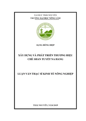 Luận văn thạc sĩ hay xây dựng và phát triển thương hiệu chè shan tuyết na hang