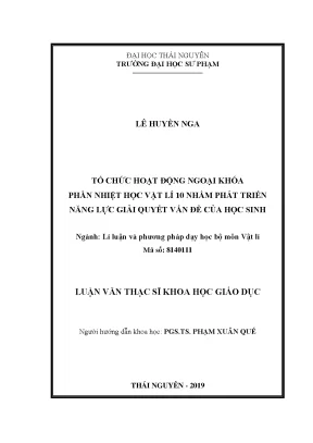 Luận văn thạc sĩ hay tổ chức hoạt động ngoại khóa phần nhiệt học vật lí 10 nhằm phát triển năng lực giải quyết vấn đề của học sinh