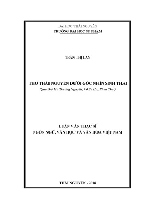 Luận văn thạc sĩ hay thơ thái nguyên dưới góc nhìn sinh thái qua thơ ma trường nguyên võ sa hà phan thái