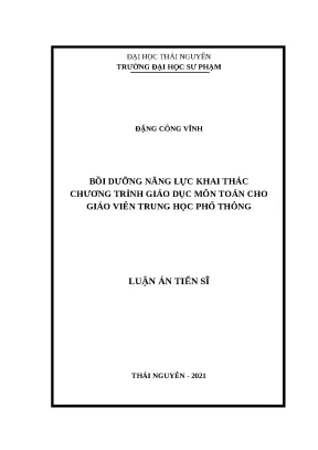 Luận án tiến sĩ file word bồi dưỡng năng lực khai thác chương trình giáo dục môn toán cho giáo viên trung học phổ thông