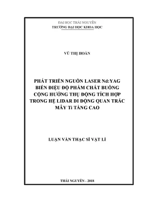 Luận văn thạc sĩ hay phát triển nguồn laser nd yag biến điệu độ phẩm chất buồng cộng hưởng thụ động tích hợp trong hệ lidar di động quan trắc mây ti tầng cao