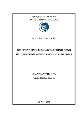 Luận văn thạc sĩ giải pháp sinh báo cáo tài chính động sử dụng công nghệ oracle bi publishe
