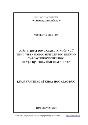 Luận văn thạc sĩ hay quản lí hoạt động giáo dục ngôn ngữ tiếng việt cho học sinh dân tộc thiểu số tại các trường tiểu học huyện định hóa tỉnh thái nguyên