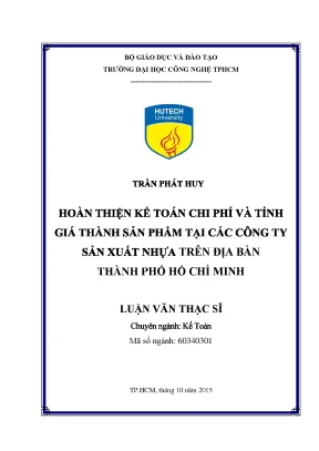 Luận văn thạc sĩ kế toán hoàn thiện kế toán chi phí và tính giá thành sản phẩm tại các công ty sản xuất nhựa trên địa bàn thành phố hồ chí minh