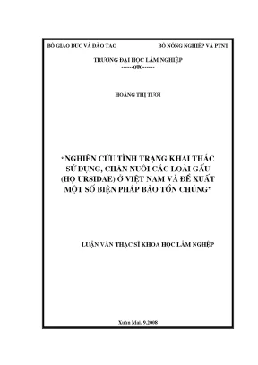 Luận văn thạc sĩ hay nghiên cứu tình trạng khai thác sử dụng chăn nuôi các loài gấu họ ursidae ở việt nam và đề xuất một số biện pháp bảo tồn chúng