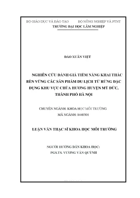 Luận văn thạc sĩ hay nghiên cứu đánh giá tiềm năng khai thác bền vững các sản phẩm du lịch từ rừng đặc dụng khu vực chùa hương huyện mỹ đức thành phố hà nội