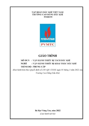 Giáo trình vận hành thiết bị tách dầu khí nghề vận hành thiết bị khai thác dầu khí trung cấp trường cao đẳng dầu khí