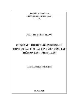 Luận văn thạc sĩ chính sách thu hút nguồn nhân lực trình độ cao cho các bệnh viện công lập trên địa bàn tỉnh nghệ an