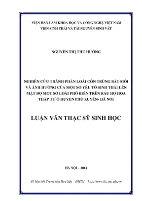 Luận văn thạc sĩ hay nghiên cứu thành phần loài côn trùng bắt mồi và ảnh hưởng của một số yếu tố sinh thái lên mật độ một số loài phổ biến trên rau họ hoa thập tự ở huyện phú xuyên hà nội