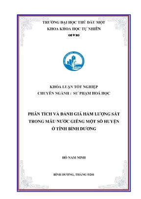 Khoá luận tốt nghiệp phân tích và đánh giá hàm lượng sắt trong nước giếng một số huyện ở tỉnh bình dương