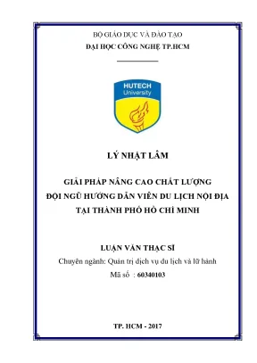 Luận văn thạc sĩ giải pháp nâng cao chất lượng đội ngũ hướng dẫn viên du lịch nội địa tại thành phố hồ chí minh