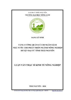 Luận văn thạc sĩ hay tăng cường quản lý chi ngân sách nhà nước cho phát triển ngành nông nghiệp huyện đại từ tỉnh thái nguyên