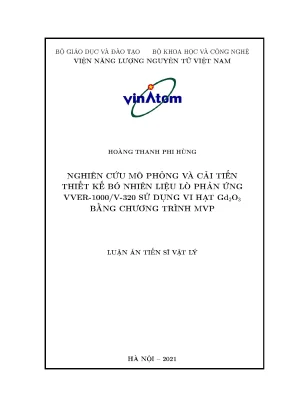 Luận án tiến sĩ nghiên cứu mô phỏng và cải tiến thiết kế bó nhiên liệu lò phản ứng vver 1000v 320 sử dụng vi hạt gd2o3 bằng chương trình mvp
