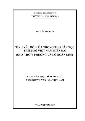 Luận văn thạc sĩ hay tình yêu đôi lứa trong tơ dân tộc thiểu số việt nam hiện đại qua thơ y phương và lò ngân sủn