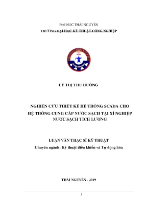 Luận văn thạc sĩ hay nghiên cứu thiết kế hệ thống scada cho hệ thống cung cấp nước sạch tại xí nghiệp nước sạch tích lương