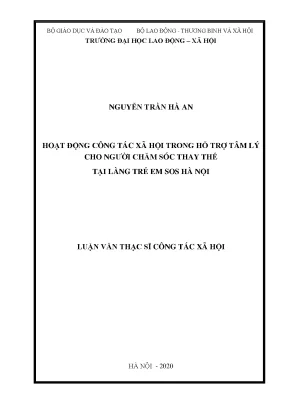 Luận văn thạc sĩ hoạt động công tác xã hội trong hỗ trợ tâm lý cho người chăm sóc thay thế tại làng trẻ em sos hà nội