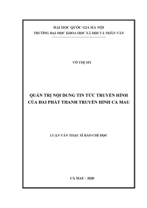 Luận văn thạc sĩ quản trị nội dung tin tức truyền hình của đài phát thanh truyền hình cà mau