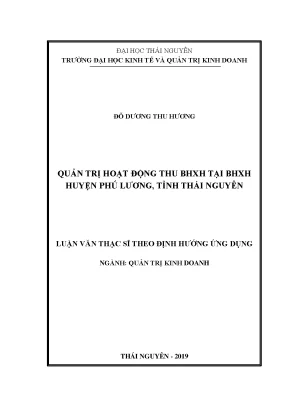 Luận văn thạc sĩ hay quản trị hoạt động thu bảo hiểm xã hội tại bảo hiểm xã hội huyện phú lương tỉnh thái nguyên