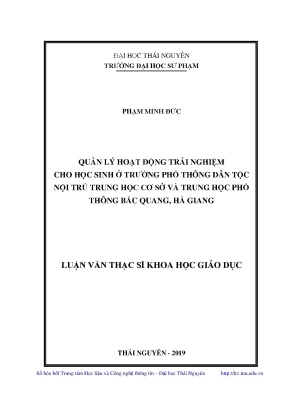 Luận văn thạc sĩ quản lý hoạt động trải nghiệm cho học sinh ở trường phổ thông dân tộc nội trú trung học cơ sở và trung học phổ thông bắc quang hà giang