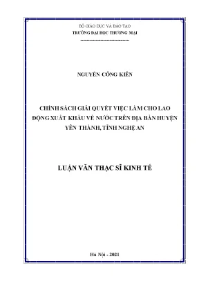 Luận văn thạc sĩ chính sách giải quyết việc làm cho lao động xuất khẩu về nước trên địa bàn huyện yên thành tỉnh nghệ an