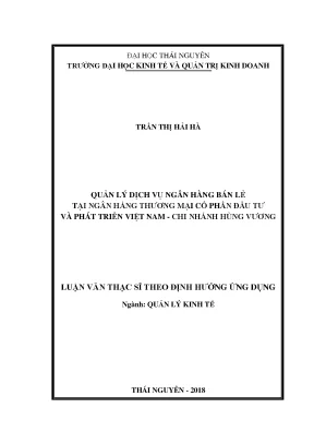 Luận văn thạc sĩ hay quản lý dịch vụ ngân hàng bán lẻ tại ngân hàng tmcp đầu tư và phát triển việt nam chi nhánh hùng vương