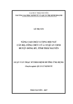 Luận văn thạc sĩ hay nâng cao chất lượng đội ngũ cán bộ công chức của cơ quan ubnd huyện đồng hỷ tỉnh thái nguyên