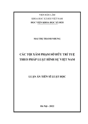 Luận án tiến sĩ các tội xâm phạm sở hữu trí tuệ theo pháp luật hình sự việt nam